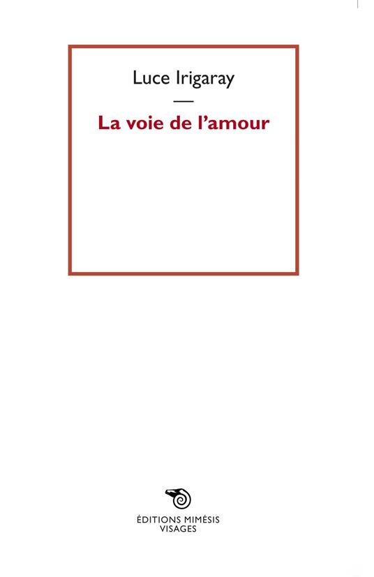 La voie de l'amour - Luce Irigaray - copertina