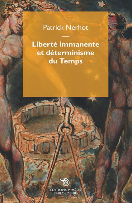 Liberté immanente et déterminisme du Temps - Patrick Nerhot - copertina