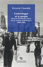 L'ethnologue et le peuple. Ernesto De Martino entre fin du monde et Résistance (1943-1945)