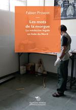Les mots de la morgue. La médecine légale en Inde du Nord