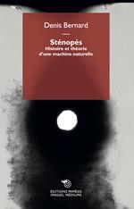 Sténopés. Histoire et théorie d'une machine naturelle