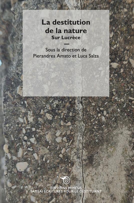 La destitution de la nature. Sur Lucrèce - copertina