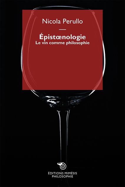 Épistoenologie. Le vin comme philosophie - Nicola Perullo - copertina