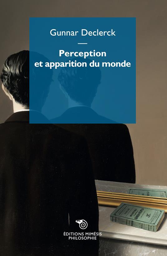Perception et apparition du monde - Gunnar Declerck - copertina