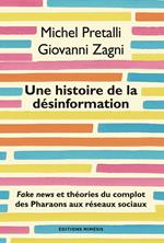 Une histoire de la désinformation. Fake news et théories du complot des Pharaons aux réseaux sociaux