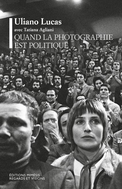 Quand la photographie est politique - Uliano Lucas - copertina
