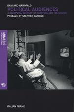 Political audiences. A reception history of early Italian television