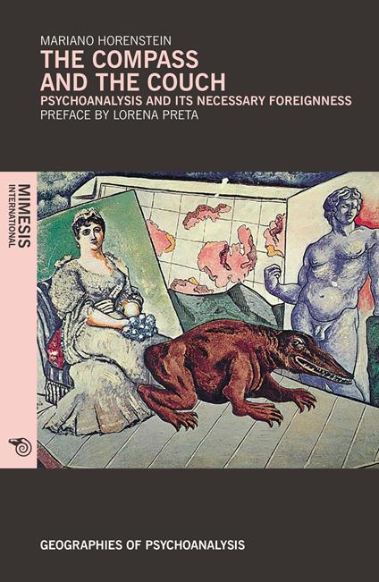 The compass and the couch. Psychoanalysis and its necessary foreignness - Mariano Horenstein - copertina