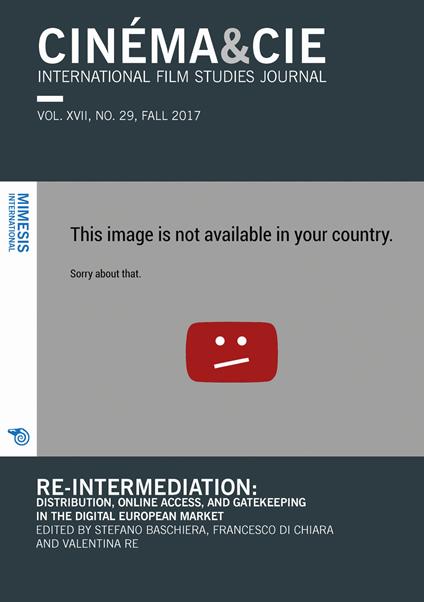 Cinéma & Cie. International film studies journal (2017). Vol. 29: Re-Intermediation: distribution, online access, and gatekeeping in the digital european market. - copertina