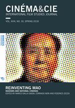 Cinema & Cie. International film studies journal (2018). Vol. 30: Reinventing Mao. Maoisms and national cinemas.