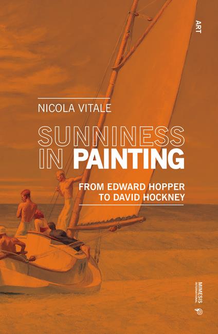Sunniness in painting. From Edward Hopper to David Hockney - Nicola Vitale - copertina