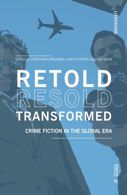 Retold resold transformed. Crime fiction in the global era - copertina