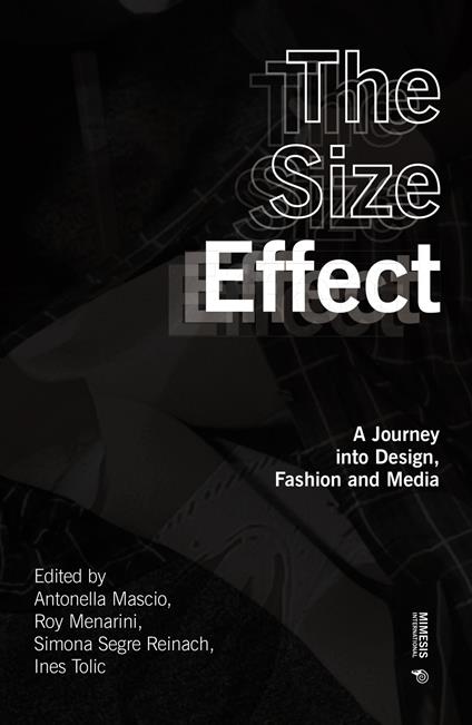 The size effect. A journey into design, fashion and media - copertina