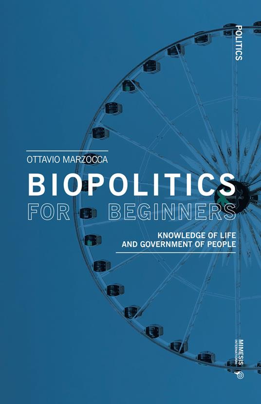 Biopolitics for beginners. Knowledge of life and government of people - Ottavio Marzocca - copertina
