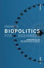 Biopolitics for beginners. Knowledge of life and government of people