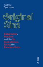 Original sins. Globalization, populism and the six contradictions facing the European Union