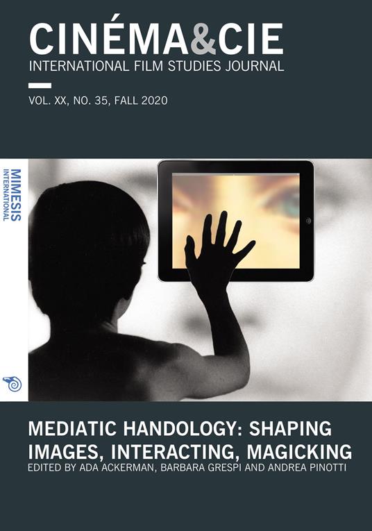 Cinéma & Cie. International film studies journal (2020). Vol. 35: Mediatic handology: shaping images, interacting, magicking. - copertina
