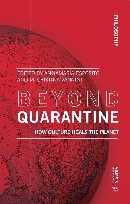 Beyond quarantine. How culture heals the planet - copertina
