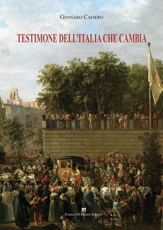 Testimone dell'Italia che cambia - Gennaro Cafiero - copertina