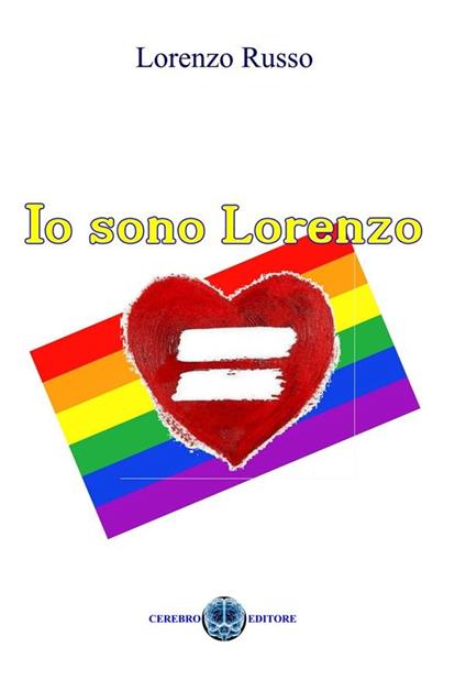 Io sono Lorenzo - Lorenzo Russo - ebook