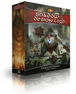 Shadow of The Demon Lord. Edizione Italiana. Gioco da tavolo