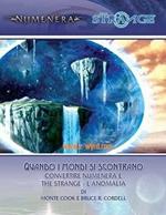 Numenera. Glimmer 1. Quando i Mondi si Scontrano