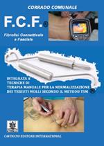 F.C.F.® Fibrolisi connettivale e facciale