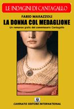 La donna col medaglione. Le indagini del commissario Cantagallo
