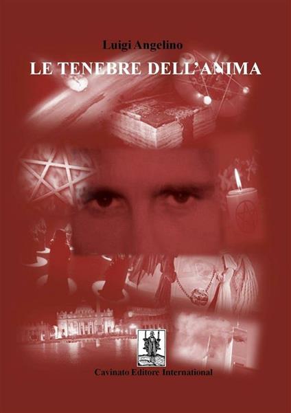 Le tenebre dell'anima - Luigi Angelino - ebook