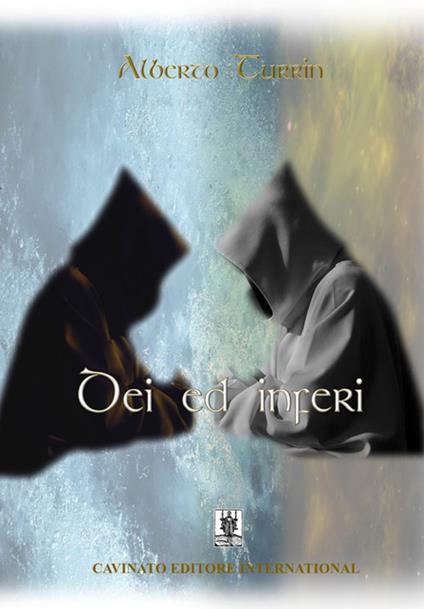 Dei ed inferi - Alberto Turrin - copertina