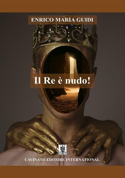 Il re è nudo! - Enrico Maria Guidi - ebook