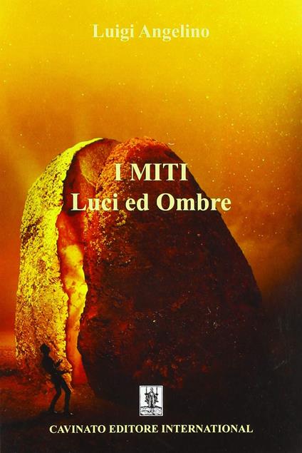 I miti: luci e ombre - Luigi Angelino - copertina