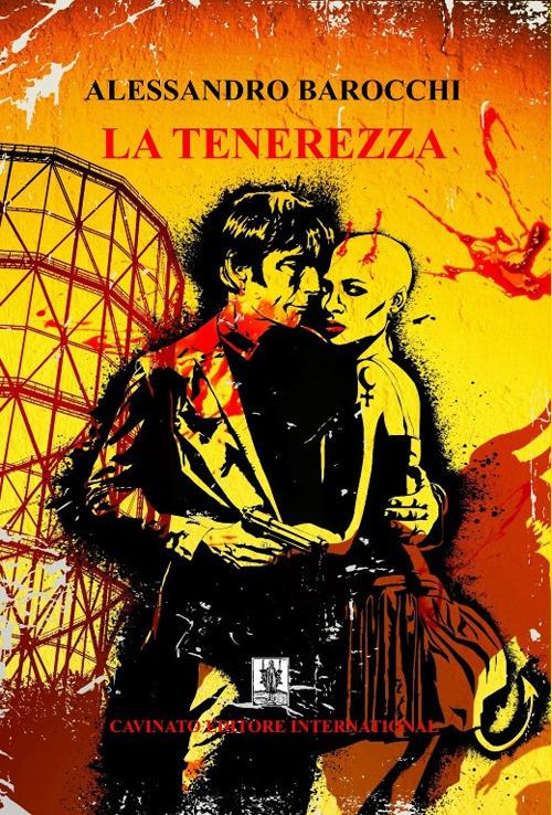 La tenerezza - Alessandro Barocchi - copertina