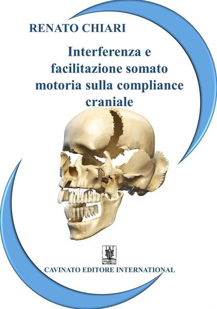 Interferenza e facilitazione somato-motoria sulla compliance craniale - Renato Chiari - copertina