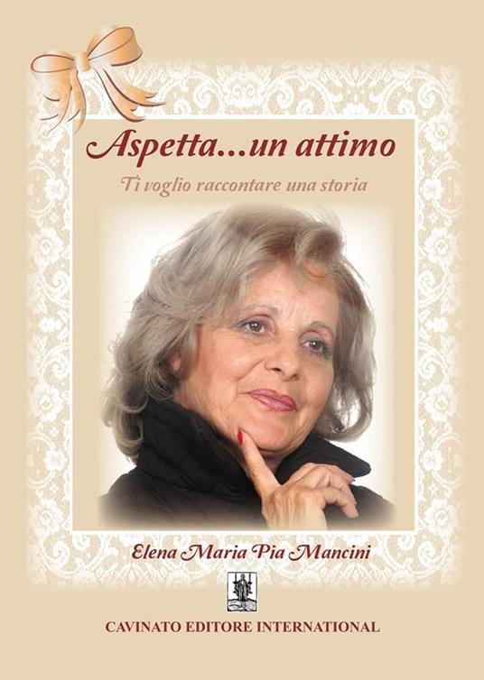 Aspetta un attimo - Elena Maria Pia Mancini - copertina