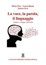 La voce, la parola, il linguaggio