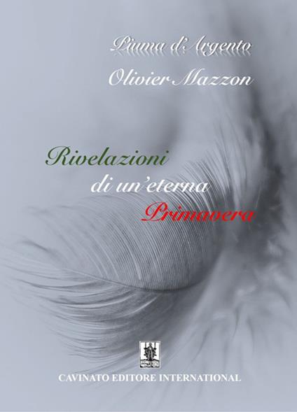 Rivelazioni di un'eterna primavera - Olivier Mazzon - copertina
