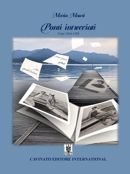 Ponti intrecciati. Versi 1954-1958 - Maria Mauri - copertina