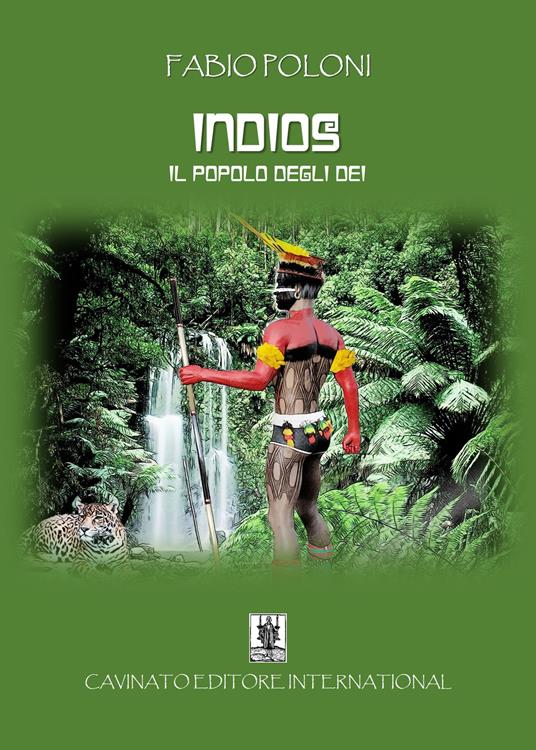 Indios. Il popolo degli dei - Fabio Poloni - ebook