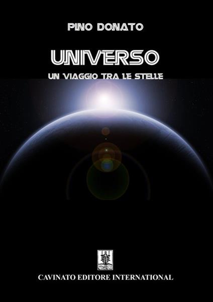 Universo. Un viaggio tra le stelle - Pino Donato - ebook