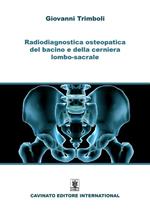 Radiodiagnostica del bacino e della cerniera lombo-sacrale