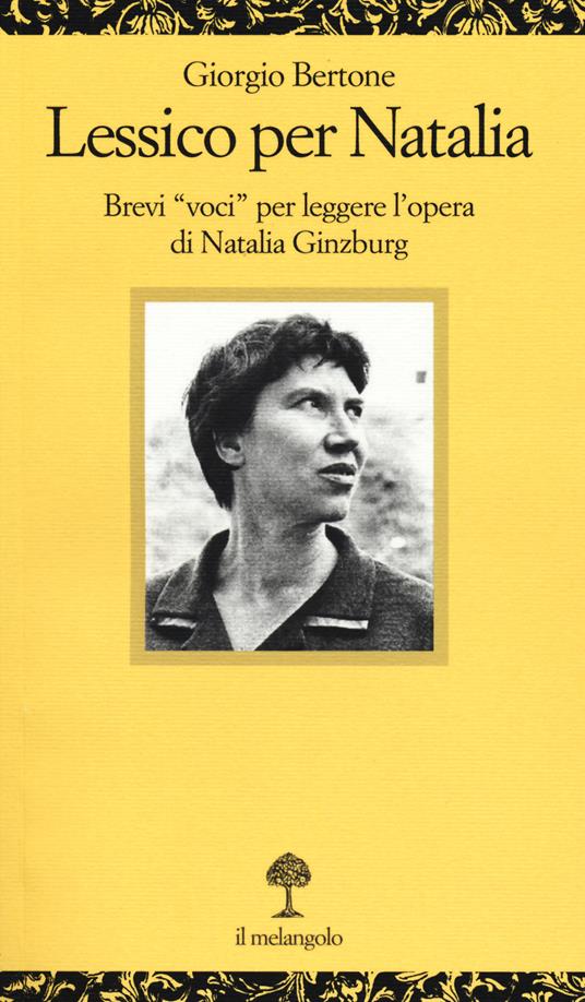 Lessico per Natalia. Brevi «voci» per leggere l'opera di Natalia Ginzburg - Giorgio Bertone - copertina