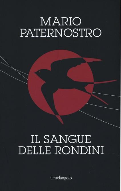 Il sangue delle rondini - Mario Paternostro - copertina