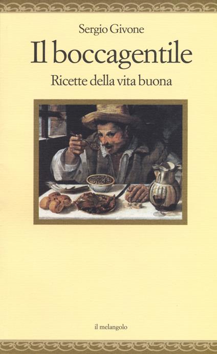 Il boccagentile. Ricette della vita buona - Sergio Givone - copertina