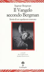 Il vangelo secondo Bergman. Storia di un capolavoro mancato. Testo svedese a fronte. Ediz. bilingue