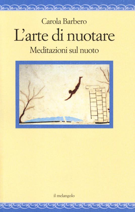 L' arte di nuotare. Meditazioni sul nuoto - Carola Barbero - copertina