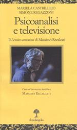 Psicoanalisi e televisione. Il «Lessico amoroso» di Massimo Recalcati