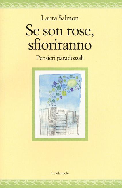 Se son rose sfioriranno. Pensieri paradossali - Laura Salmon - copertina