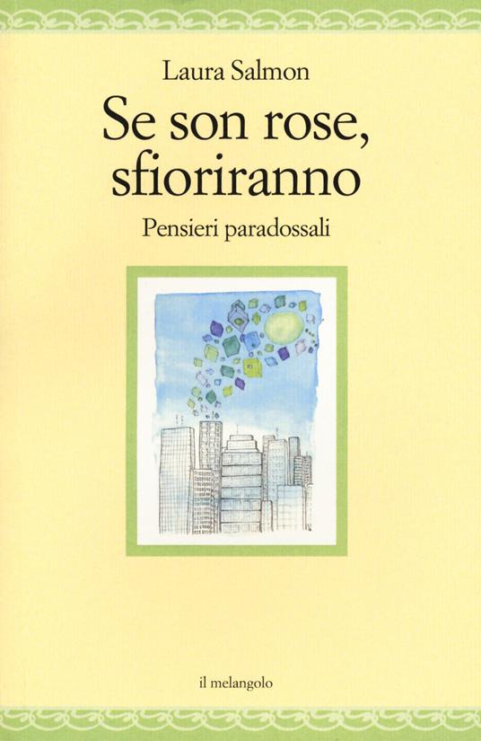 Se son rose sfioriranno. Pensieri paradossali - Laura Salmon - copertina