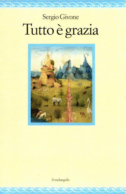 Tutto è grazia - Sergio Givone - copertina